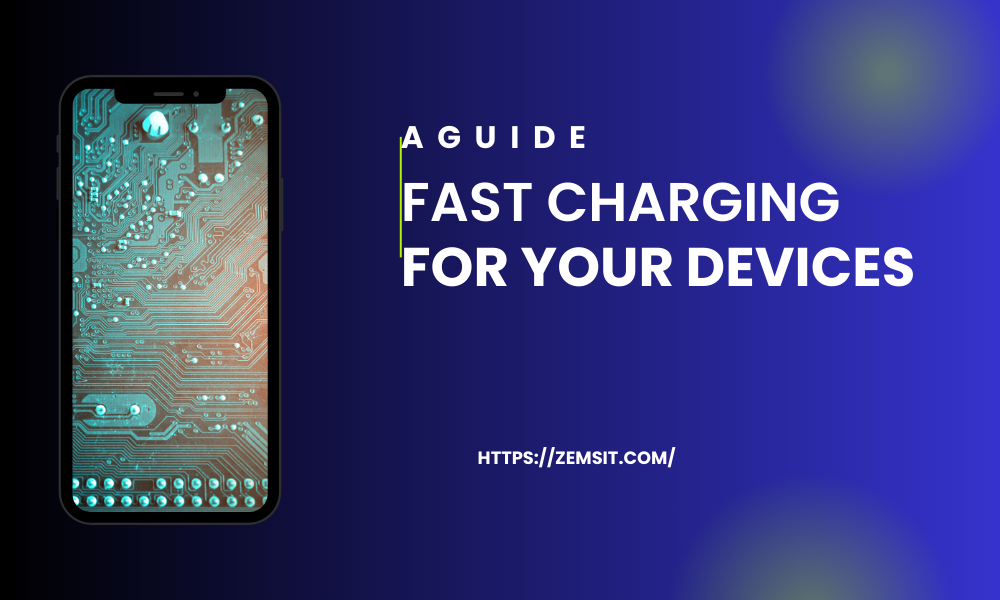 Fast Charging: A Guide to Quick Power for Your Devices Fast Charging